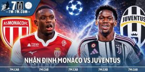Nhận định Monaco vs Juventus: Kết quả vòng 8, C1 Châu Âu