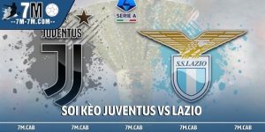 Soi kèo Juventus vs Lazio, 02h45, 9/2, Serie A vòng 24
